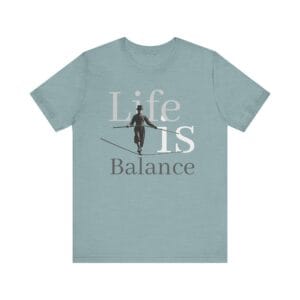 Life is Balance T-shirt  | WE–R™